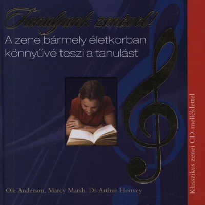 Rendkívül hatékony tanulási módszerek - Tanuljunk zenével! - Könyv+CD